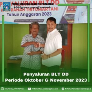 Penyaluran Bantuan Langsung Tunai Dana Desa Periode Bulan Oktober dan November 2023